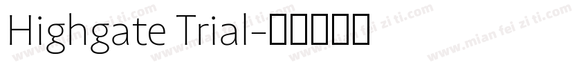 Highgate Trial字体转换